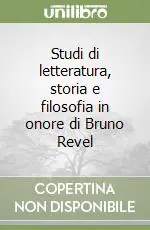 Bestseller Studi di letteratura, storia e filosofia in onore di Bruno Revel