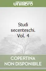 Solo Oggi Studi secenteschi. Vol. 4
