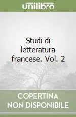 Studi di letteratura francese. Vol. 2 Vendita Finale