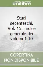 Studi secenteschi. Vol. 15 Indice generale dei volumi 1-10 Compra Online