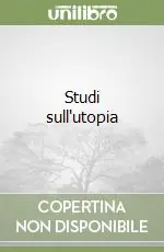 A Buon Prezzo Studi sull‘utopia