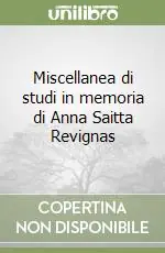 Miscellanea di studi in memoria di Anna Saitta Revignas Spedito Oggi