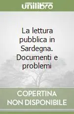 Must-Have La lettura pubblica in Sardegna. Documenti e problemi