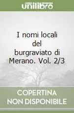 Pagamento Sicuro I nomi locali del burgraviato di Merano. Vol. 2/3