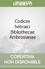 Ultime Pezzi Codices hebraici Bibliothecae Ambrosianae