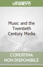 Non Perdere Music and the Twentieth Century Media