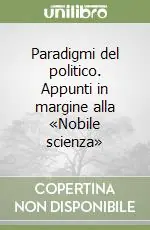 Paradigmi del politico. Appunti in margine alla «Nobile scienza» Occasione