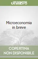 Microeconomia in breve Compra Oggi Stesso