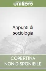 Appunti di sociologia Quantità Limitata