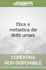 Etica e metaetica dei diritti umani Prezzo Scontato