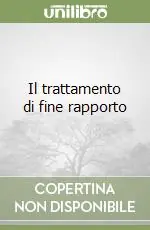 Acquista Ora Il trattamento di fine rapporto