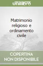 Matrimonio religioso e ordinamento civile Solo Oggi