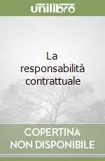 La responsabilità contrattuale Offerta Limitata