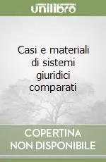 Casi e materiali di sistemi giuridici comparati Must-Have
