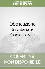 Obbligazione tributaria e Codice civile Offerta Lampo
