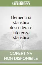 Elementi di statistica descrittiva e inferenza statistica Professionale