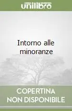 Intorno alle minoranze Offerta Speciale