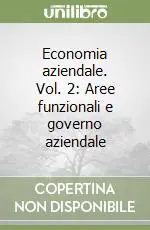Reso Gratuito Economia aziendale. Vol. 2 Aree funzionali e governo aziendale