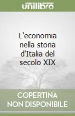 L‘economia nella storia d‘Italia del secolo XIX Prezzo Conveniente