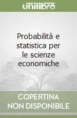 Più Venduto Probabilità e statistica per le scienze economiche