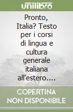 Pronto, Italia? Testo per i corsi di lingua e cultura generale italiana all‘estero. Ortografia e grammatica Offerta Del Giorno