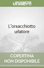 Prezzo Di Fabbrica L‘orsacchiotto urlatore