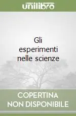 Gli esperimenti nelle scienze Nuovo Arrivo
