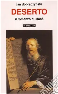 Economico Deserto. Il romanzo di Mosè