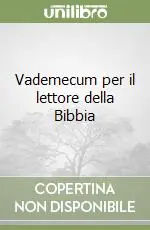 Vademecum per il lettore della Bibbia Offerta Limitata