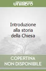 Introduzione alla storia della Chiesa Reso Gratuito