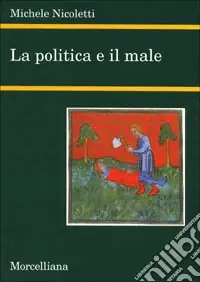 Offerta Speciale La politica e il male