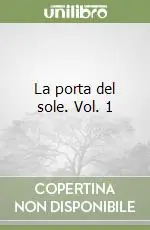 Offerta Speciale La porta del sole. Vol. 1
