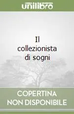 Il collezionista di sogni Offerta