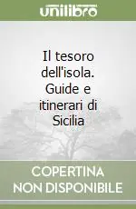 Il tesoro dell‘isola. Guide e itinerari di Sicilia Promo Stagionale
