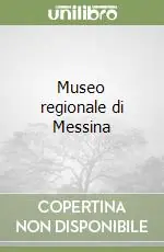 Prezzo Conveniente Museo regionale di Messina