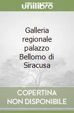 A Buon Prezzo Galleria regionale palazzo Bellomo di Siracusa