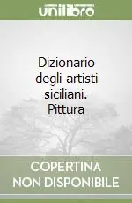 Dizionario degli artisti siciliani. Pittura Soddisfatti O Rimborsati