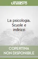 Promozione La psicologia. Scuole e indirizzi