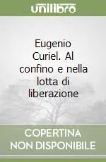 Reso Gratuito Eugenio Curiel. Al confino e nella lotta di liberazione