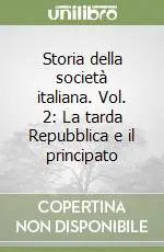 Offerta Storia della società italiana. Vol. 2 La tarda Repubblica e il principato