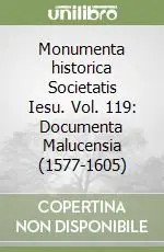 Compra Adesso Monumenta historica Societatis Iesu. Vol. 119 Documenta Malucensia (1577-1605)