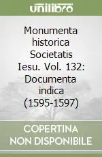 Prezzo Ridotto Monumenta historica Societatis Iesu. Vol. 132 Documenta indica (1595-1597) (1)
