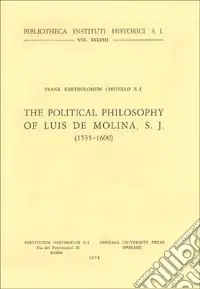 The political Philosophy of Luis de Molina, S. J. (1535-1600) Ultima Occasione