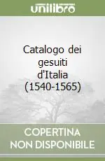 Ultime Pezzi Catalogo dei gesuiti d‘Italia (1540-1565)