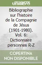 Bibliographie sur l‘histoire de la Compagnie de Jésus (1901-1980). Vol. 6 Dictionnaire personnes R-Z Affare