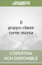 Il gruppo-classe come risorsa Promo Stagionale