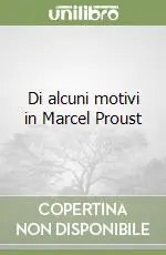 Di Tendenza Di alcuni motivi in Marcel Proust