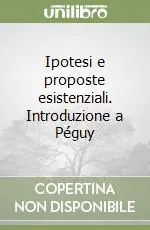 Offerta Speciale Ipotesi e proposte esistenziali. Introduzione a Péguy