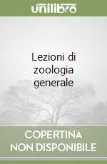 Lezioni di zoologia generale Offerta Speciale