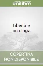 Saldi Libertà e ontologia